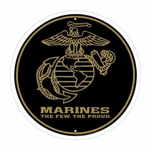 New U.S. Marines "The Few The Proud" Round Embossed Aluminum Sign – 12"